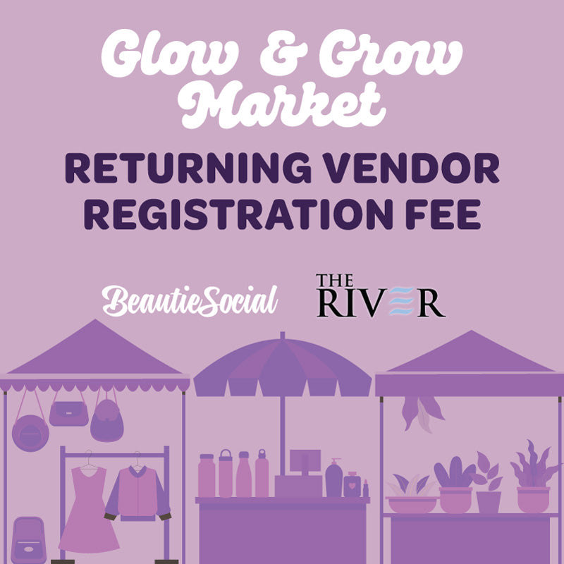 Glow & Grow Market Returning Vendor Registration Fee purple background