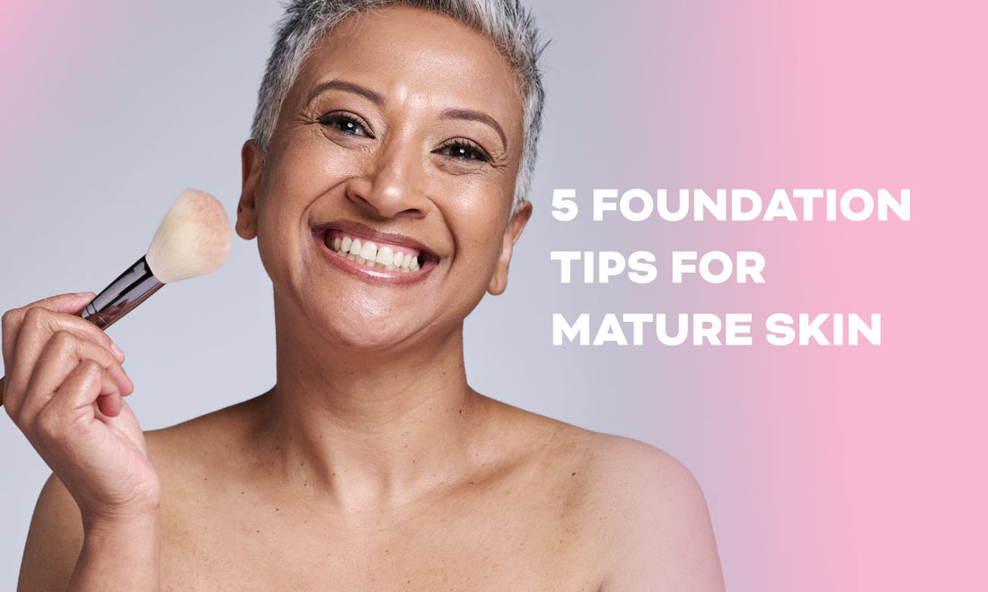 5 Foundation Tips for Mature Skin