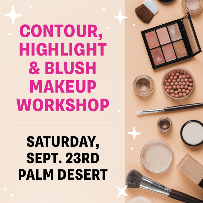 Greater Palm Springs Contour, Blush & Highlight Hands-On Makeup Workshop