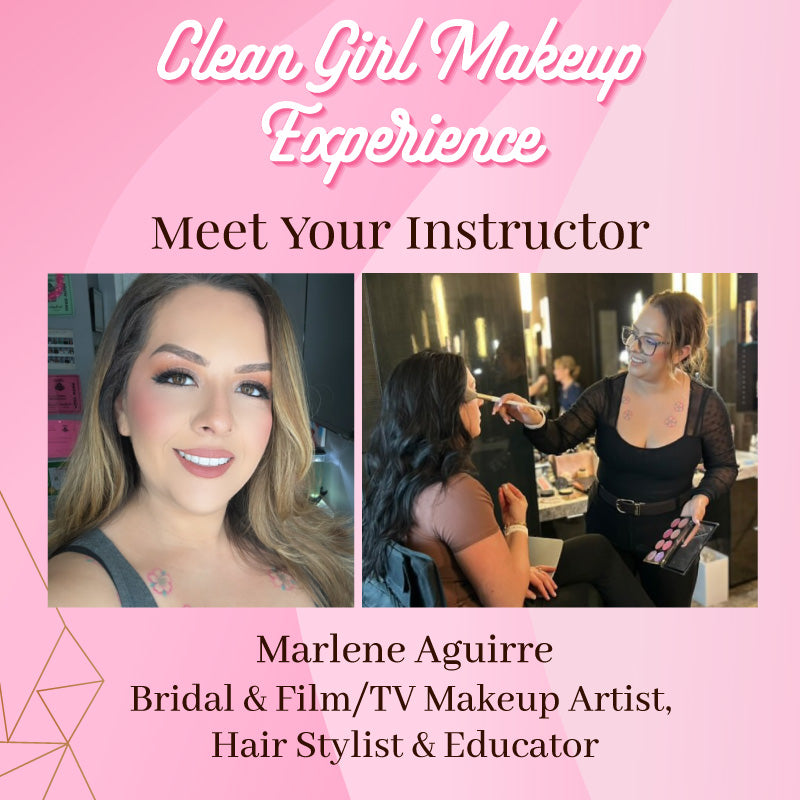 Promotional graphic for a Clean Girl Makeup experience with Marlene Aguirre, featuring her name and roles.
